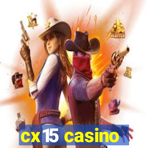 cx15 casino